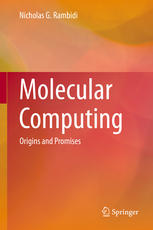 Molecular Computing Origins And Promises 1st Edition Nicholas G Rambidi Auth