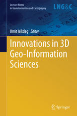Innovations In 3d Geoinformation Sciences 1st Edition Umit Isikdag Eds