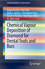 Chemical Vapour Deposition Of Diamond For Dental Tools And Burs 1st Edition Waqar Ahmed