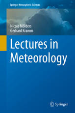 Lectures In Meteorology 1st Edition Nicole Mlders Gerhard Kramm Auth