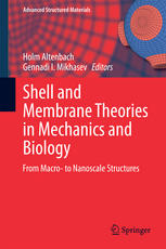 Shell And Membrane Theories In Mechanics And Biology From Macro To Nanoscale Structures 1st Edition Holm Altenbach