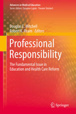 Professional Responsibility The Fundamental Issue In Education And Health Care Reform 1st Edition Douglas E Mitchell