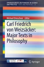 Carl Friedrich Von Weizscker Major Texts In Philosophy 1st Edition Michael Drieschner Eds
