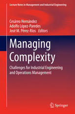 Managing Complexity Challenges For Industrial Engineering And Operations Management 1st Edition Cesreo Hernndez