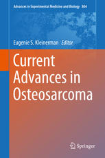 Current Advances In Osteosarcoma 1st Edition Eugenie S Kleinerman