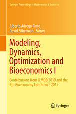 Modeling Dynamics Optimization And Bioeconomics I Contributions From Icmod 2010 And The 5th Bioeconomy Conference 2012 1st Edition Alberto Adrego Pinto
