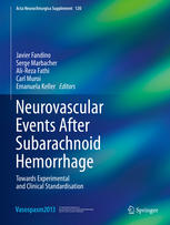 Neurovascular Events After Subarachnoid Hemorrhage Towards Experimental And Clinical Standardisation 1st Edition Javier Fandino