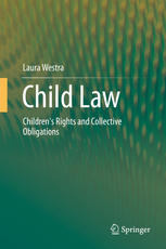 Child Law Childrens Rights And Collective Obligations 1st Edition Laura Westra Auth
