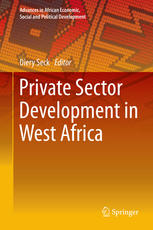 Private Sector Development In West Africa 1st Edition Diery Seck Eds