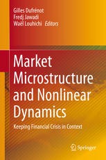 Market Microstructure And Nonlinear Dynamics Keeping Financial Crisis In Context 1st Edition Gilles Dufrnot