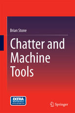 Chatter And Machine Tools 1st Edition Brian Stone Auth