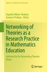 Networking Of Theories As A Research Practice In Mathematics Education 1st Edition Angelika Biknerahsbahs