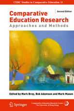 Comparative Education Research Approaches And Methods 2nd Edition Mark Bray
