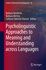 Psycholinguistic Approaches To Meaning And Understanding Across Languages 1st Edition Barbara Hemforth