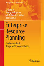 Enterprise Resource Planning Fundamentals Of Design And Implementation 1st Edition K Ganesh