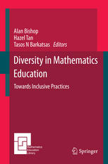 Diversity In Mathematics Education Towards Inclusive Practices 1st Edition Alan Bishop