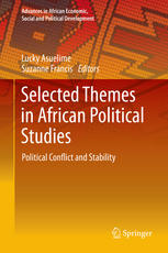 Selected Themes In African Political Studies Political Conflict And Stability 1st Edition Lucky Asuelime
