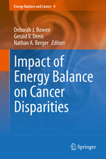 Impact Of Energy Balance On Cancer Disparities 1st Edition Deborah J Bowen