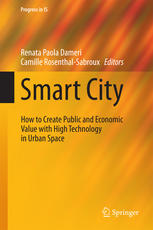 Smart City How To Create Public And Economic Value With High Technology In Urban Space 1st Edition Renata Paola Dameri