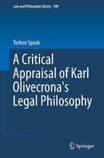 A Critical Appraisal Of Karl Olivecronas Legal Philosophy 1st Edition Torben Spaak Auth