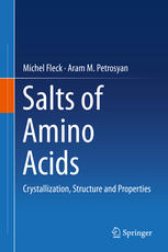 Salts Of Amino Acids Crystallization Structure And Properties 1st Edition Michel Fleck