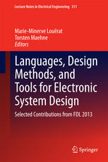 Languages Design Methods And Tools For Electronic System Design Selected Contributions From Fdl 2013 1st Edition Marieminerve Lourat