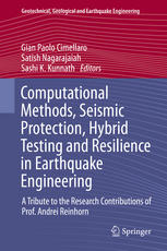 Computational Methods Seismic Protection Hybrid Testing And Resilience In Earthquake Engineering A Tribute To The Research Contributions Of Prof Andrei Reinhorn 1st Edition Gian Paolo Cimellaro