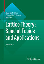 Lattice Theory Special Topics And Applications Volume 1 1st Edition George Grtzer