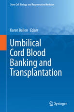 Umbilical Cord Blood Banking And Transplantation 1st Edition Karen Ballen Eds