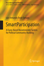 Smartparticipation A Fuzzybased Recommender System For Political Communitybuilding 1st Edition Luis Fernando Tern Tamayo Auth