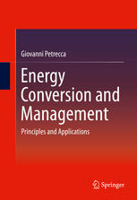 Energy Conversion And Management Principles And Applications 1st Edition Giovanni Petrecca Auth