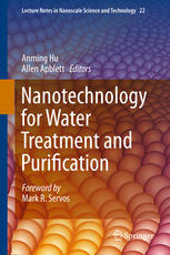Nanotechnology For Water Treatment And Purification 1st Edition Anming Hu