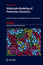Multiscale Modeling Of Pedestrian Dynamics 1st Edition Emiliano Cristiani