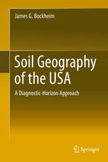Soil Geography Of The Usa A Diagnostichorizon Approach 1st Edition James G Bockheim Auth