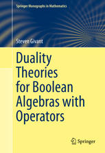 Duality Theories For Boolean Algebras With Operators 1st Edition Steven Givant Auth