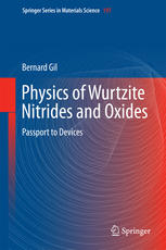 Physics Of Wurtzite Nitrides And Oxides Passport To Devices 1st Edition Bernard Gil Auth