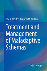 Treatment And Management Of Maladaptive Schemas 1st Edition Eric A Kreuter