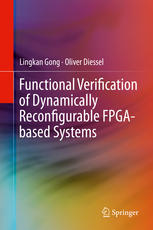 Functional Verification Of Dynamically Reconfigurable Fpgabased Systems 1st Edition Lingkan Gong