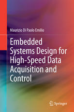 Embedded Systems Design For Highspeed Data Acquisition And Control 1st Edition Maurizio Di Paolo Emilio Auth