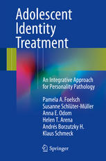 Adolescent Identity Treatment An Integrative Approach For Personality Pathology 1st Edition Pamela A Foelsch