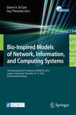 Bioinspired Models Of Network Information And Computing Systems 7th International Icst Conference Bionetics 2012 Lugano Switzerland December 1011 2012 Revised Selected Papers 1st Edition Gianni A Di Caro