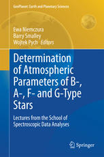 Determination Of Atmospheric Parameters Of B A F And Gtype Stars Lectures From The School Of Spectroscopic Data Analyses 1st Edition Ewa Niemczura