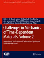 Challenges In Mechanics Of Timedependent Materials Volume 2 Proceedings Of The 2014 Annual Conference On Experimental And Applied Mechanics 1st Edition H Jerry Qi