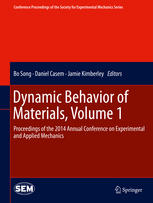 Dynamic Behavior Of Materials Volume 1 Proceedings Of The 2014 Annual Conference On Experimental And Applied Mechanics 1st Edition Bo Song