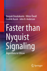 Faster Than Nyquist Signaling Algorithms To Silicon 1st Edition Deepak Dasalukunte