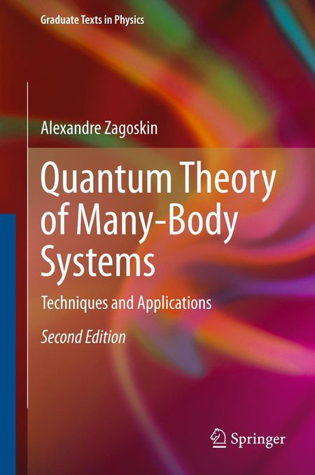Quantum Theory Of Manybody Systems Techniques And Applications 2nd Alexandre Zagoskin