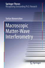 Macroscopic Matter Wave Interferometry 1st Edition Stefan Nimmrichter Auth