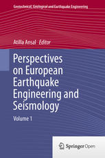 Perspectives On European Earthquake Engineering And Seismology Volume 1 1st Edition Atilla Ansal Eds