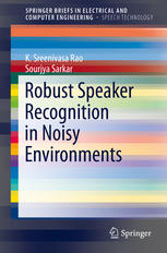 Robust Speaker Recognition In Noisy Environments 1st Edition K Sreenivasa Rao