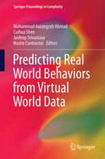 Predicting Real World Behaviors From Virtual World Data 1st Edition Muhammad Aurangzeb Ahmad
